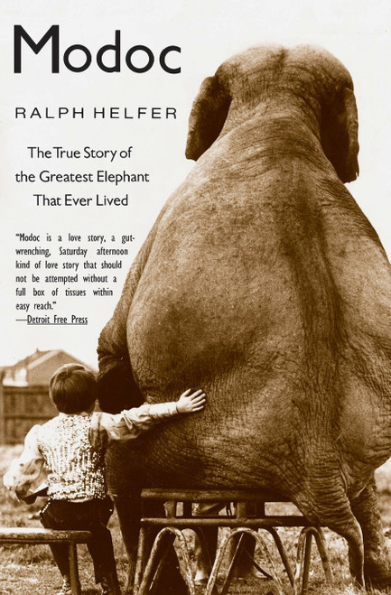 Modoc: The True Story of the Greatest Elephant That Ever Lived by Ralph