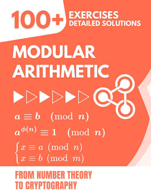 Modular Arithmetic: 100+ Exercises and Detailed Solutions