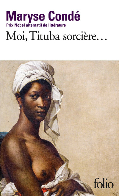 Moi, Tituba, Sorciere (French Edition)