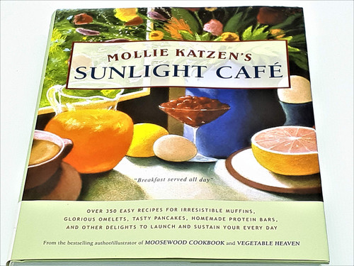 Mollie Katzen's Sunlight Cafe: Breakfast Served All Day