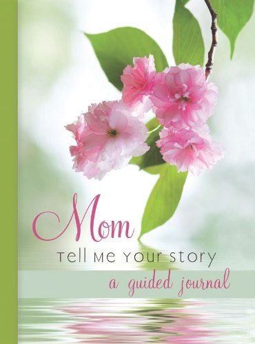 Mom Tell Me Your Story