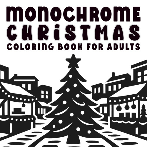 Monochrome Christmas Coloring Book for Adults
