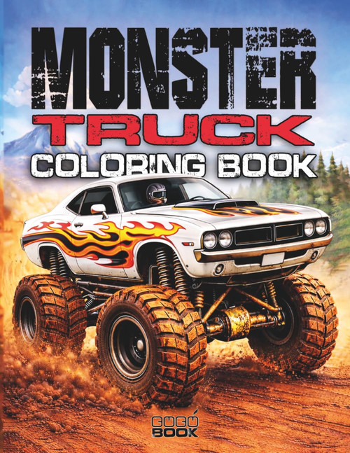 Monster truck coloring book: Awesome Coloring Pages for Adults and Kids