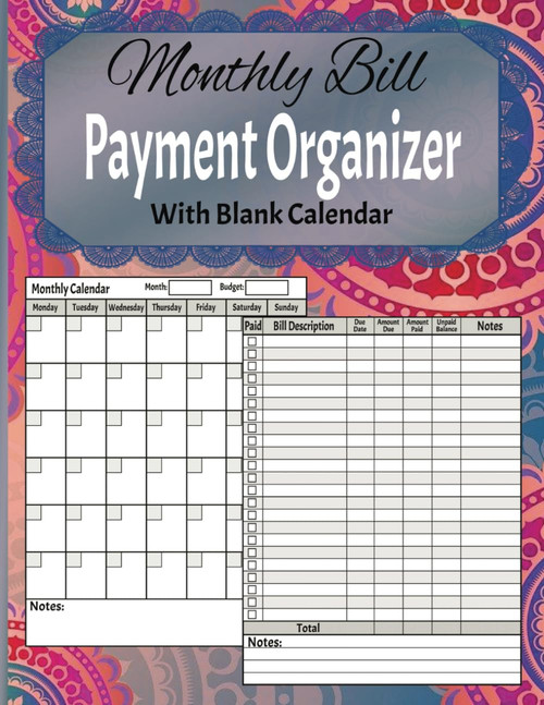 Monthly Bill Payment Organizer with Blank Calendar: Bill Tracker