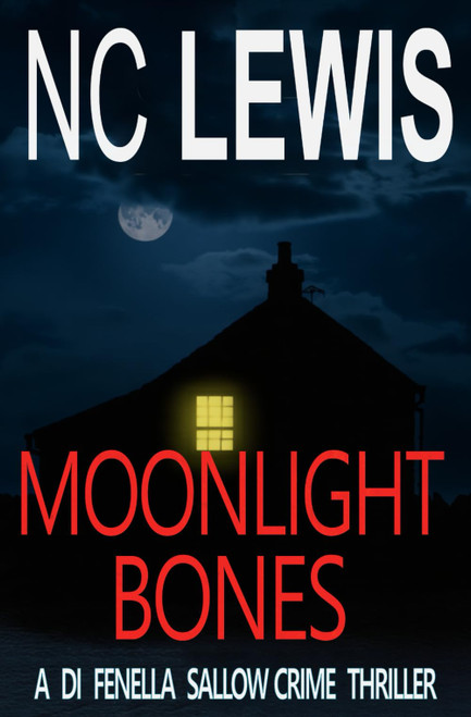Moonlight Bones (A DI Fenella Sallow Crime Thriller)
