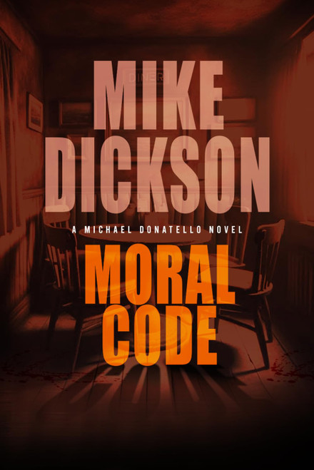 Moral Code: A Michael Donatello Novel