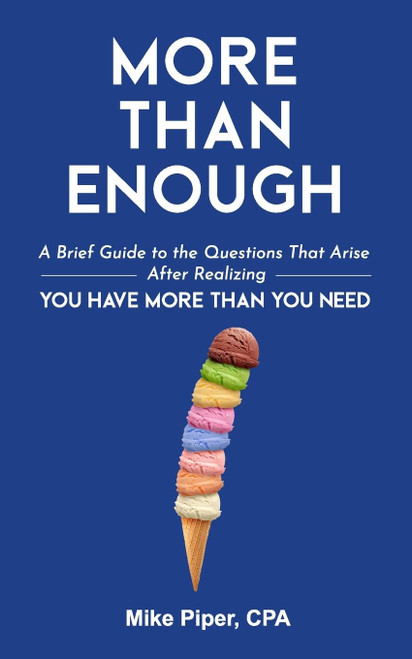 More than Enough: A Brief Guide to the Questions That Arise After