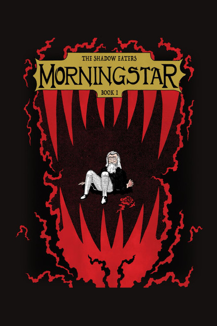 Morningstar: The Shadow Eaters, Book 1