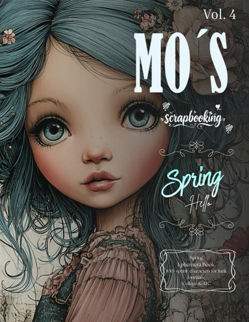MO'S Ephemera Book – Hello Spring (Vol. 3) Vintage Spring Designs for Journals, Collage & ATC