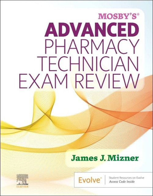 Mosby's Advanced Pharmacy Technician Exam Review