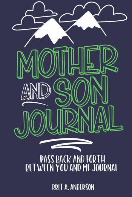 Mother and Son Journal: Mom and Son Journals for Teenage Boys