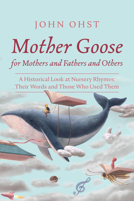 Mother Goose for Mothers and Fathers and Others
