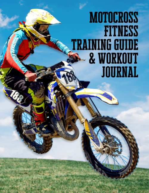 Motocross Fitness Training Guide & Workout Journal