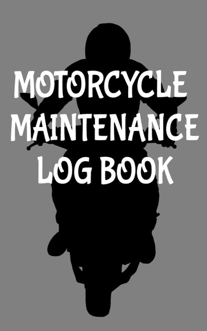 Motorcycle Maintenance Log Book: 5" x 8" Saddlebag Sized 10 Year Service