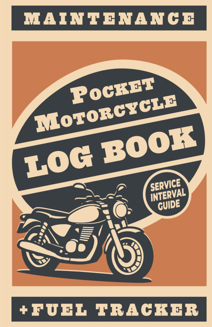 Motorcycle Maintenance Log Book: Compact Service Tracker - Saddlebag