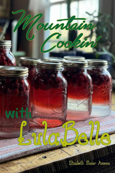 Mountain Cookin with LulaBelle