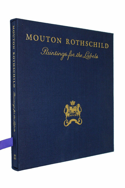 Mouton Rothschild: Paintings for the Labels 1945-1981