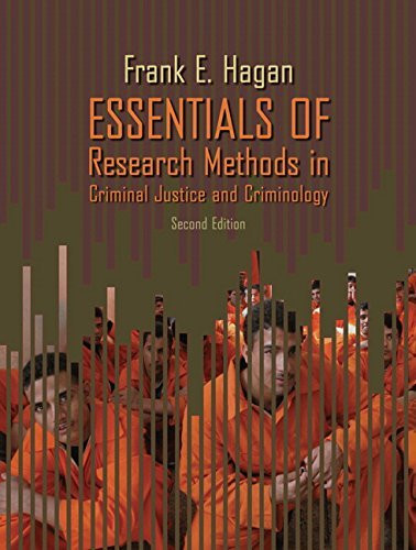 Essentials Of Research Methods For Criminal Justice