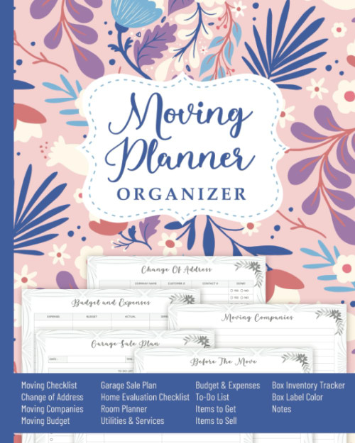 Moving Planner Organizer: The Ultimate Moving Checklist for Relocating