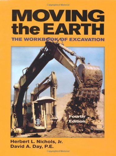 Moving the Earth: The Workbook of Excavation