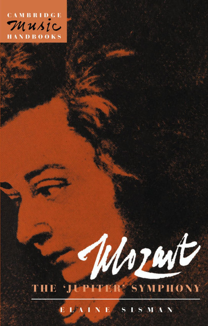 Mozart: The 'Jupiter' Symphony (Cambridge Music Handbooks)