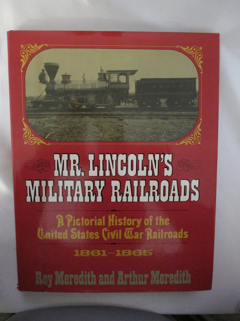 Mr. Lincoln's military railroads