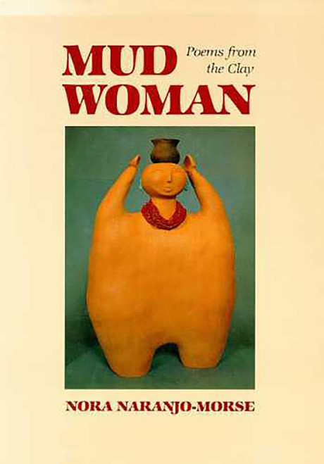 Mud Woman: Poems from the Clay (Volume 20)