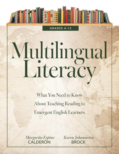 Multilingual Literacy, Grades 4–12: What You Need to Know About Teaching Reading to Emergent