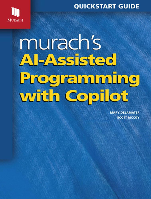 Murach's Ai-assisted Programming With Copilot