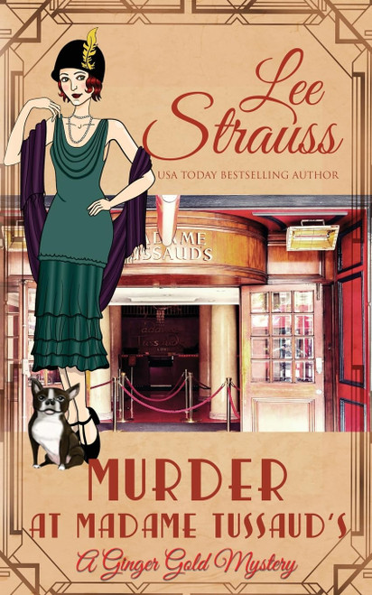 Murder at Madame Tussauds: a 1920s cozy historical mystery