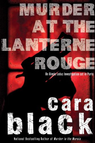 Murder at the Lanterne Rouge (An Aimée Leduc Investigation)