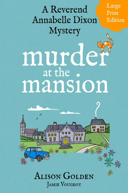 Murder at the Mansion (A Reverend Annabelle Dixon Mystery Large Print