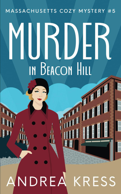 MURDER IN BEACON HILL: Utterly Addictive 1930s Cozy Mystery