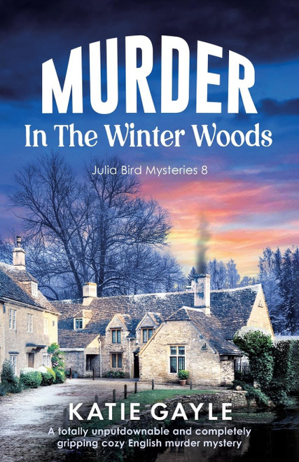 Murder in the Winter Woods: A totally unputdownable and completely