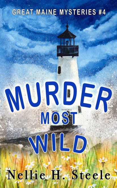 Murder Most Wild (Great Maine Mysteries)