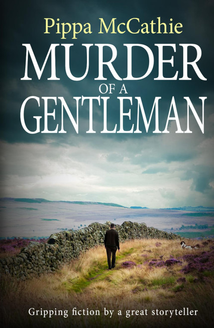 MURDER OF A GENTLEMAN: Gripping fiction by a great storyteller