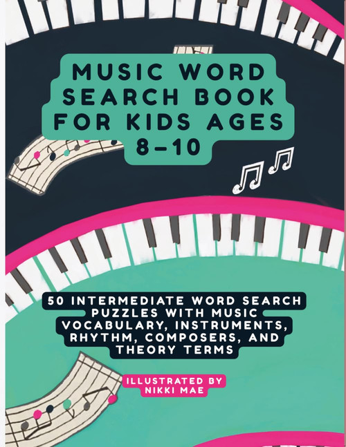 Music Word Search Book for Kids Ages 8–10: 50 Intermediate Word Search Puzzles with Music Vocabulary