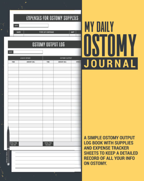 My Daily Ostomy Journal: a Simple Ostomy Output Log Book with Supplies