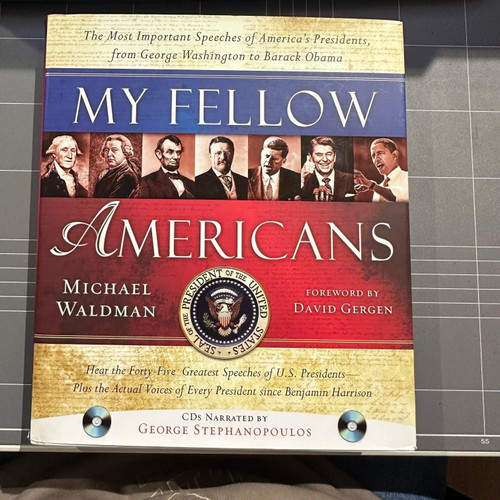 My Fellow Americans: The Most Important Speeches of America's Presidents