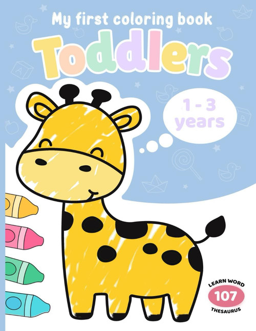 My First Coloring Book For Toddlers 1-3