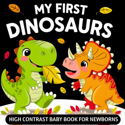 My first Dinosaurs High Contrast Baby Book for Newborns 0-12 Months