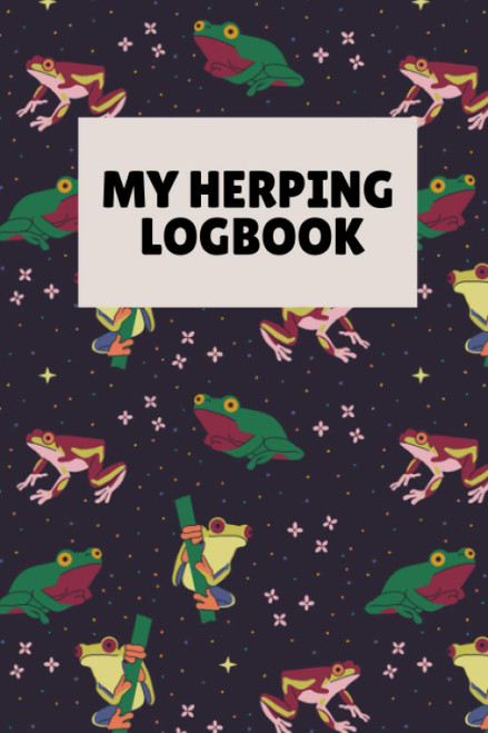 My Herping Log book: a logbook journal notebook to record reptile and
