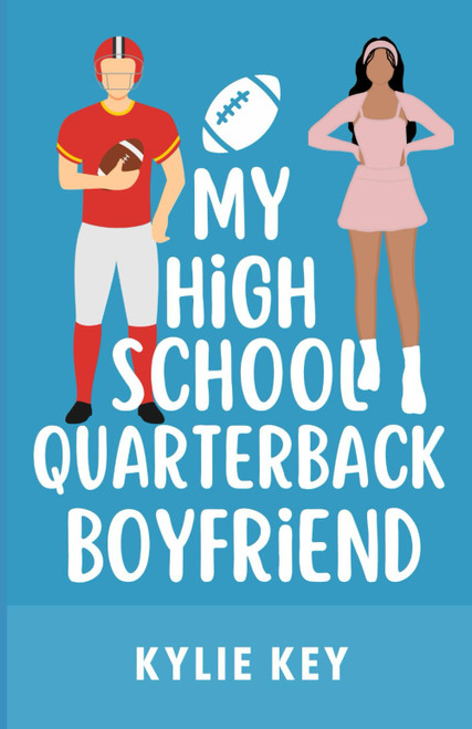 My High School Quarterback Boyfriend