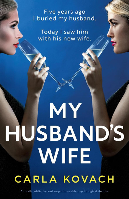 My Husband's Wife: A totally addictive and unputdownable psychological