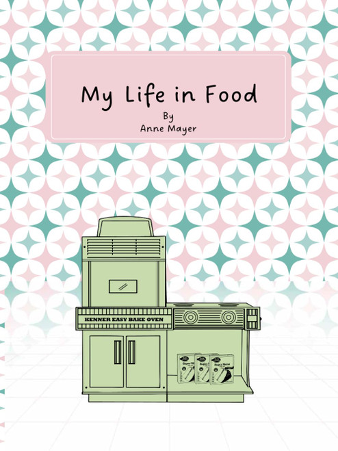 My Life in Food: Cookbook