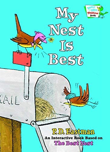 My Nest Is Best (Bright & Early Playtime Books) by Eastman