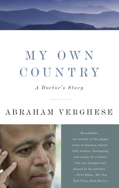 My Own Country: A Doctor's Story