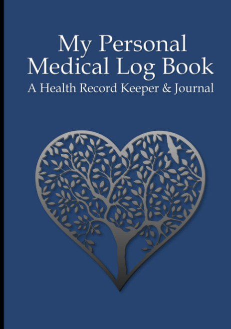 My Personal Medical Log Book / A Health Record Keeper & Journal: Simple