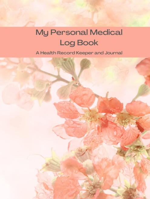 My Personal Medical Record / A Health Record Keeper and Journal