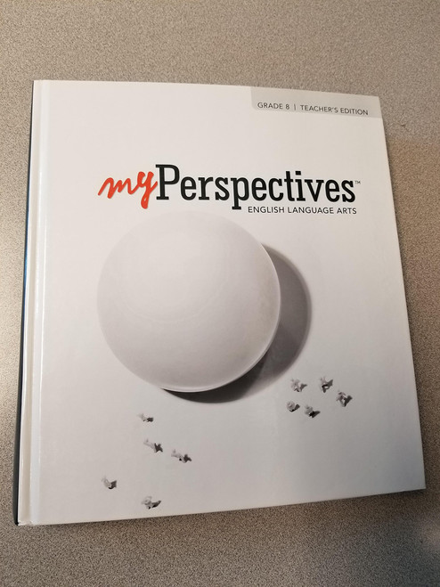 My Perspectives English Language Arts Grade 8 Teacher's Edition